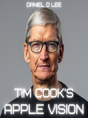 cover image of Tim Cook's Apple Vision